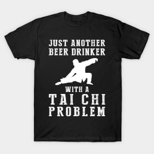 Zen & Cheers: A Hilarious Tee for Tai Chi Beer Enthusiasts! T-Shirt